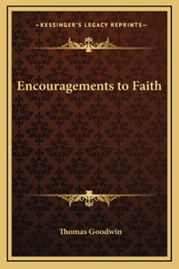 Encouragements to Faith