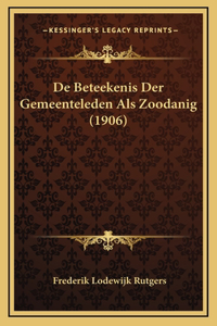 De Beteekenis Der Gemeenteleden Als Zoodanig (1906)