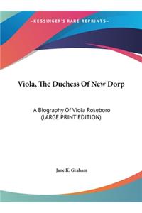 Viola, the Duchess of New Dorp