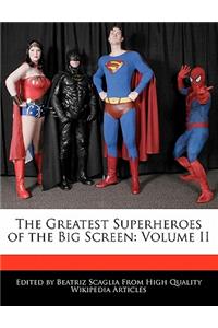 The Greatest Superheroes of the Big Screen