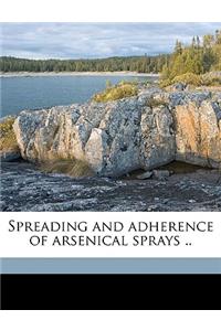 Spreading and Adherence of Arsenical Sprays ..