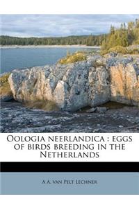 Oologia Neerlandica: Eggs of Birds Breeding in the Netherlands