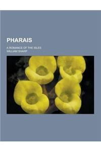 Pharais; A Romance of the Isles