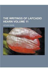 The Writings of Lafcadio Hearn Volume 11