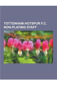 Tottenham Hotspur F.C. Non-Playing Staff