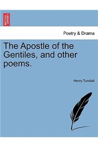 The Apostle of the Gentiles, and Other Poems.