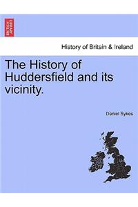 History of Huddersfield and its vicinity.