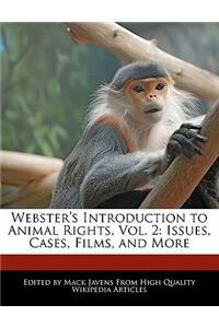 Webster's Introduction to Animal Rights, Vol. 2