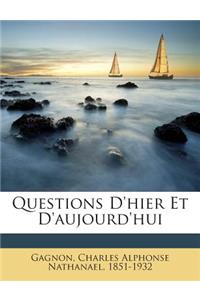 Questions D'hier Et D'aujourd'hui