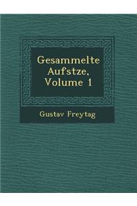 Gesammelte Aufs�tze, Volume 1