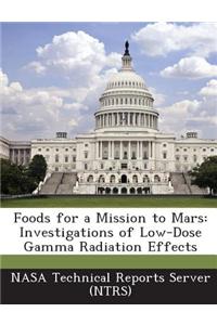 Foods for a Mission to Mars