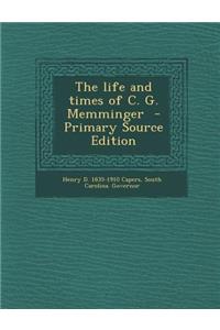 Life and Times of C. G. Memminger