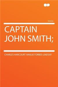 Captain John Smith;