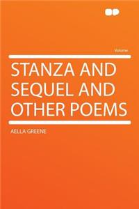 Stanza and Sequel and Other Poems
