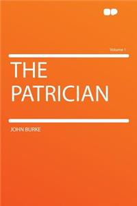 The Patrician Volume 1