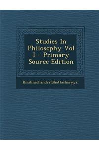 Studies in Philosophy Vol I