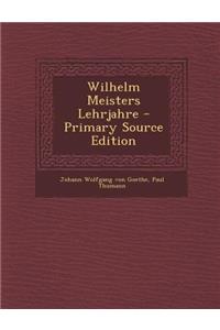 Wilhelm Meisters Lehrjahre