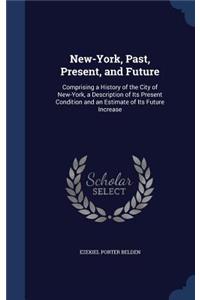 New-York, Past, Present, and Future