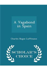 Vagabond in Spain - Scholar's Choice Edition