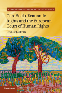 Core Socio-Economic Rights and the European Court of Human Rights