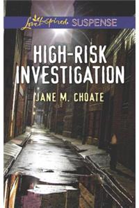 High-Risk Investigation
