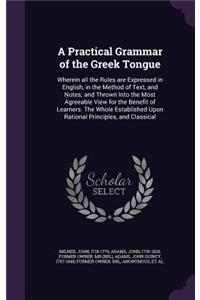 Practical Grammar of the Greek Tongue