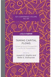 Taming Capital Flows: Capital Account Management in an Era of Globalization