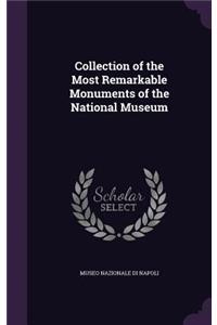 Collection of the Most Remarkable Monuments of the National Museum