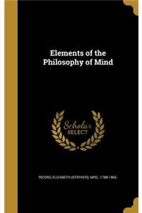 Elements of the Philosophy of Mind