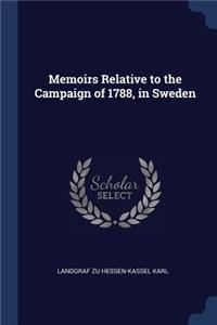 Memoirs Relative to the Campaign of 1788, in Sweden