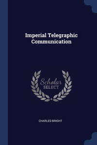 Imperial Telegraphic Communication