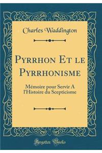 Pyrrhon Et Le Pyrrhonisme