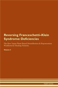Reversing Franceschetti-Klein Syndrome