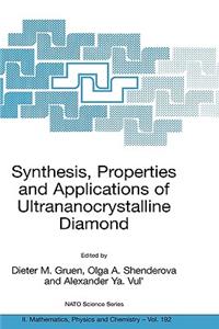 Synthesis, Properties and Applications of Ultrananocrystalline Diamond