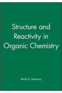 Structure and Reactivity in Organic Chemistry