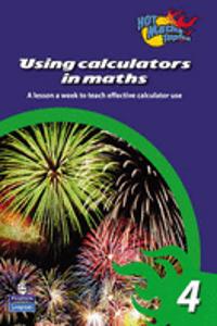 Hot Maths Topics: Using Calculators in Maths 4