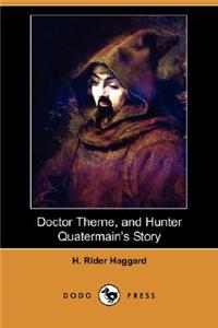 Doctor Therne, and Hunter Quatermain's Story