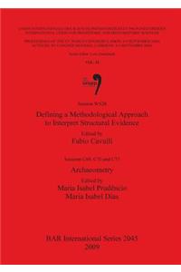 Defining a Methodological Approach to Interpret Structural Evidence / Archaeometry