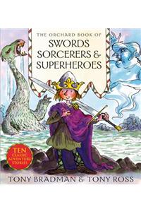 Orchard Book of Swords, Sorcerers and Superheroes