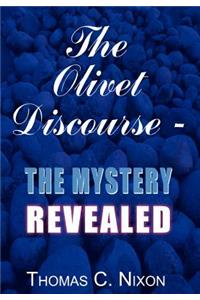 Olivet Discourse - The Mystery Revealed