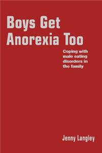 Boys Get Anorexia Too