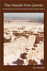 That Messiah from Qumran