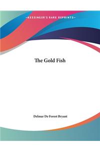 The Gold Fish