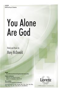 You Alone Are God