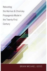 Rebooting the Herman & Chomsky Propaganda Model in the Twenty-First Century