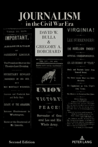 Journalism in the Civil War Era (Second Edition)