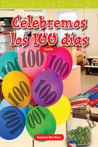 Celebremos Los 100 Días