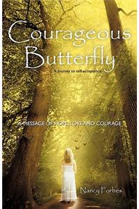 Courageous Butterfly