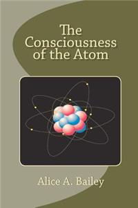 Consciousness of the Atom