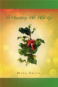 Hunting We Will Go